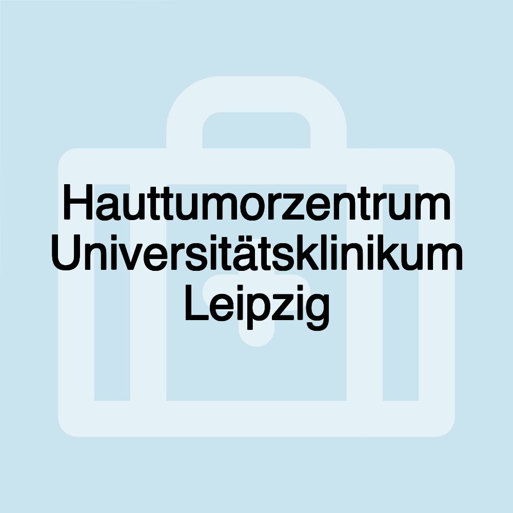 Hauttumorzentrum Universitätsklinikum Leipzig