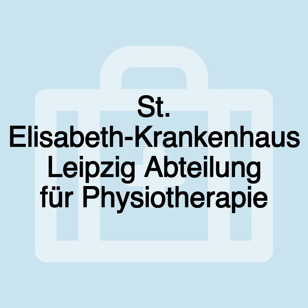 St. Elisabeth-Krankenhaus Leipzig Abteilung für Physiotherapie