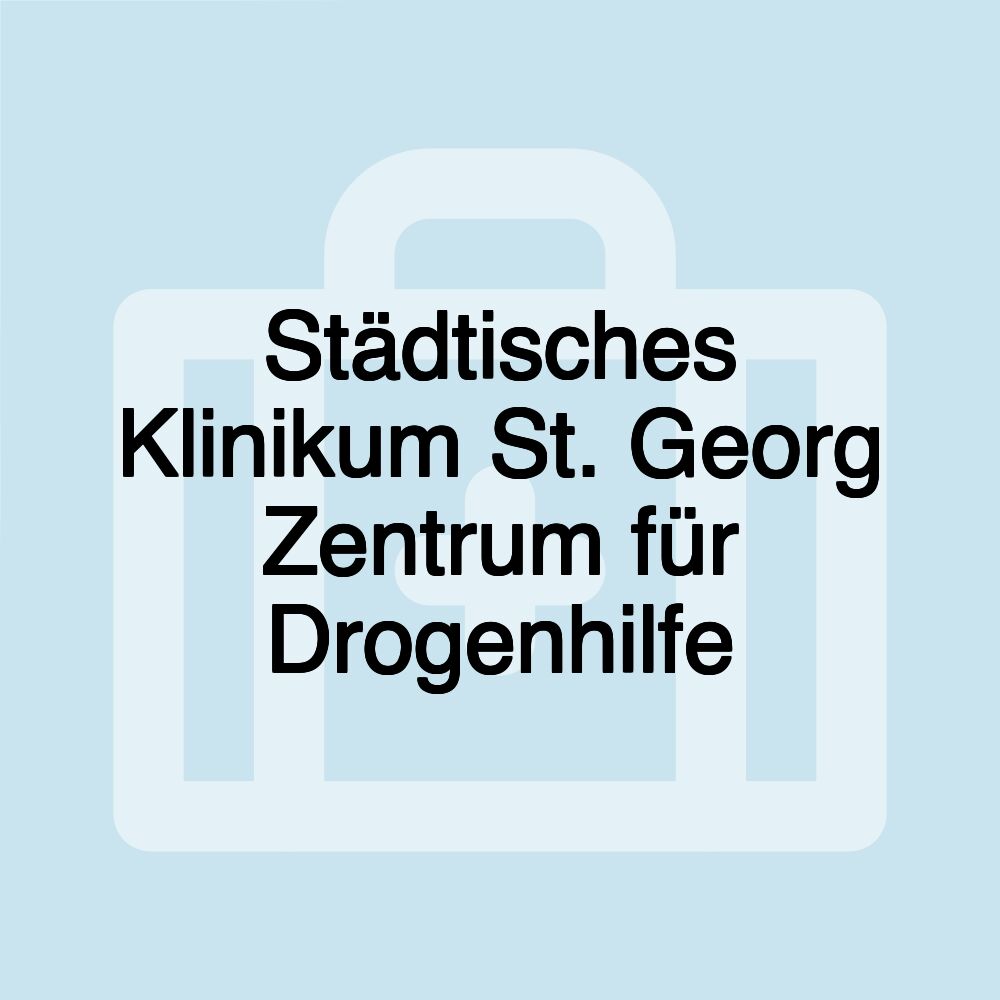 Städtisches Klinikum St. Georg Zentrum für Drogenhilfe