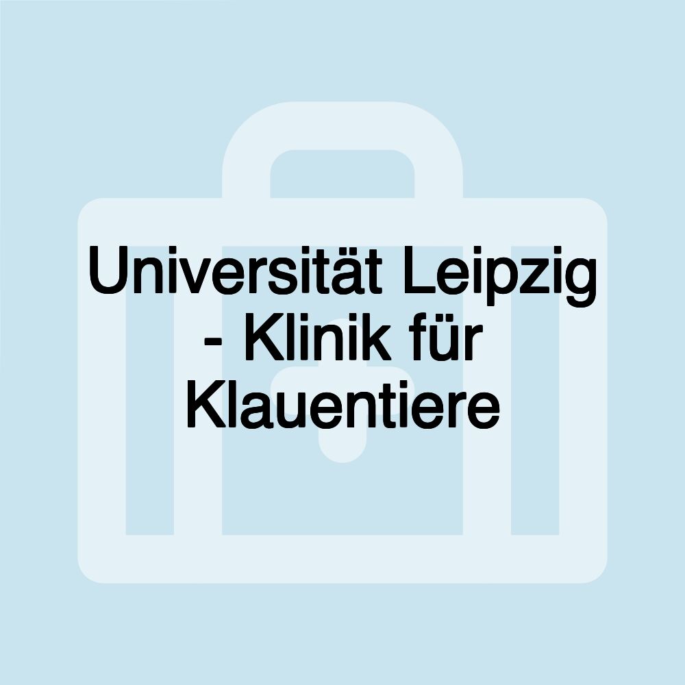 Universität Leipzig - Klinik für Klauentiere