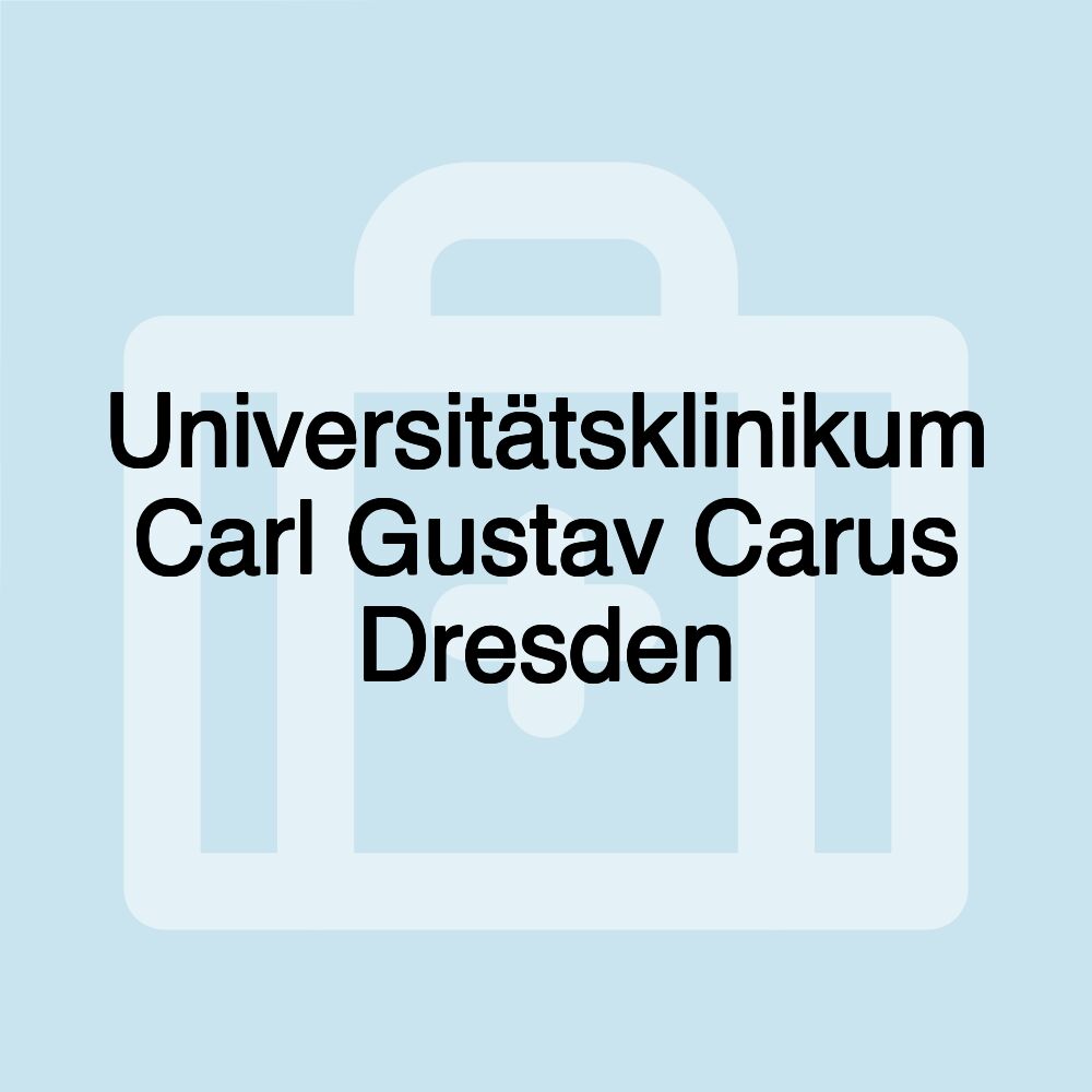 Universitätsklinikum Carl Gustav Carus Dresden