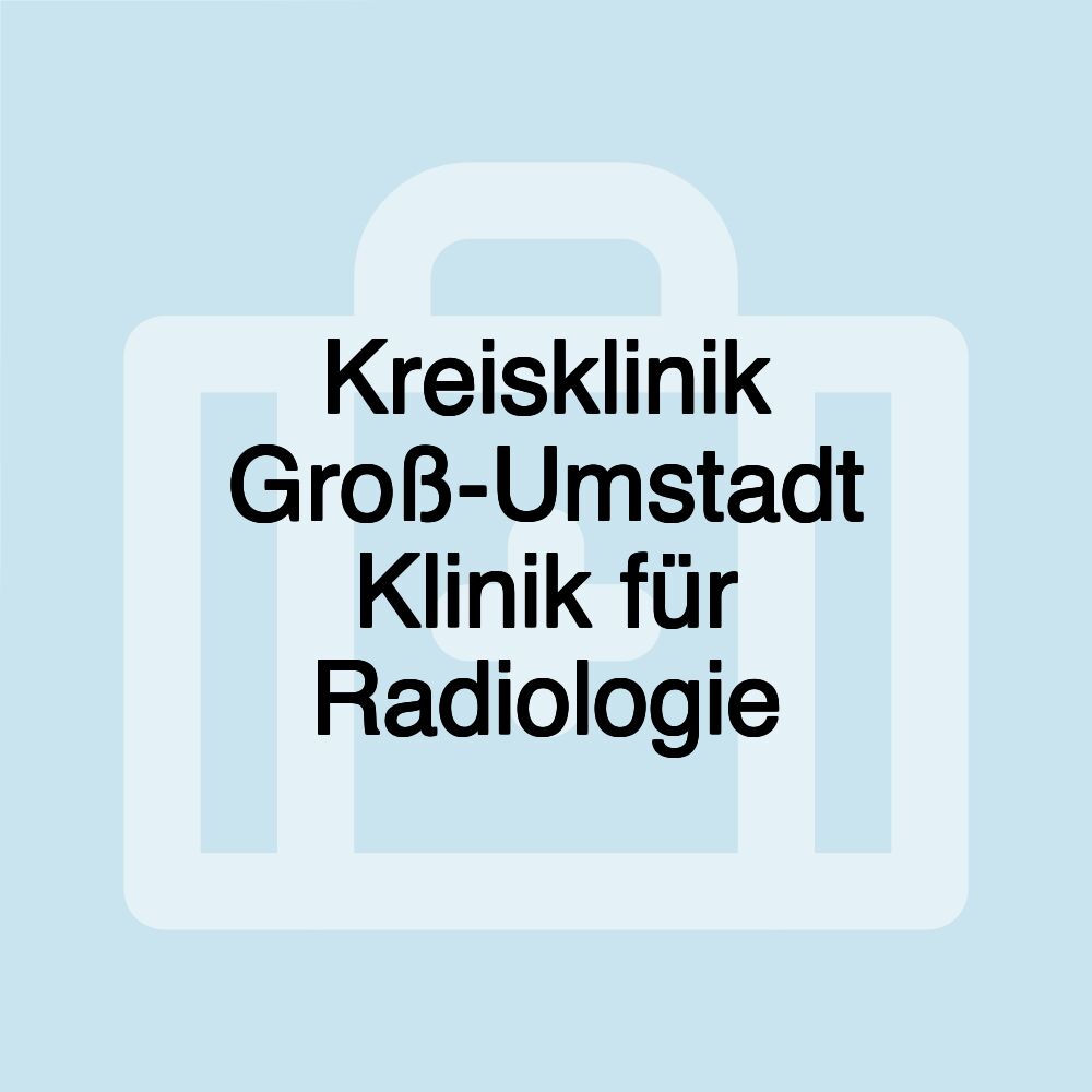 Kreisklinik Groß-Umstadt Klinik für Radiologie