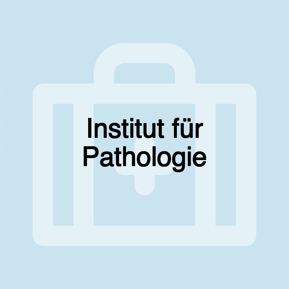 Institut für Pathologie