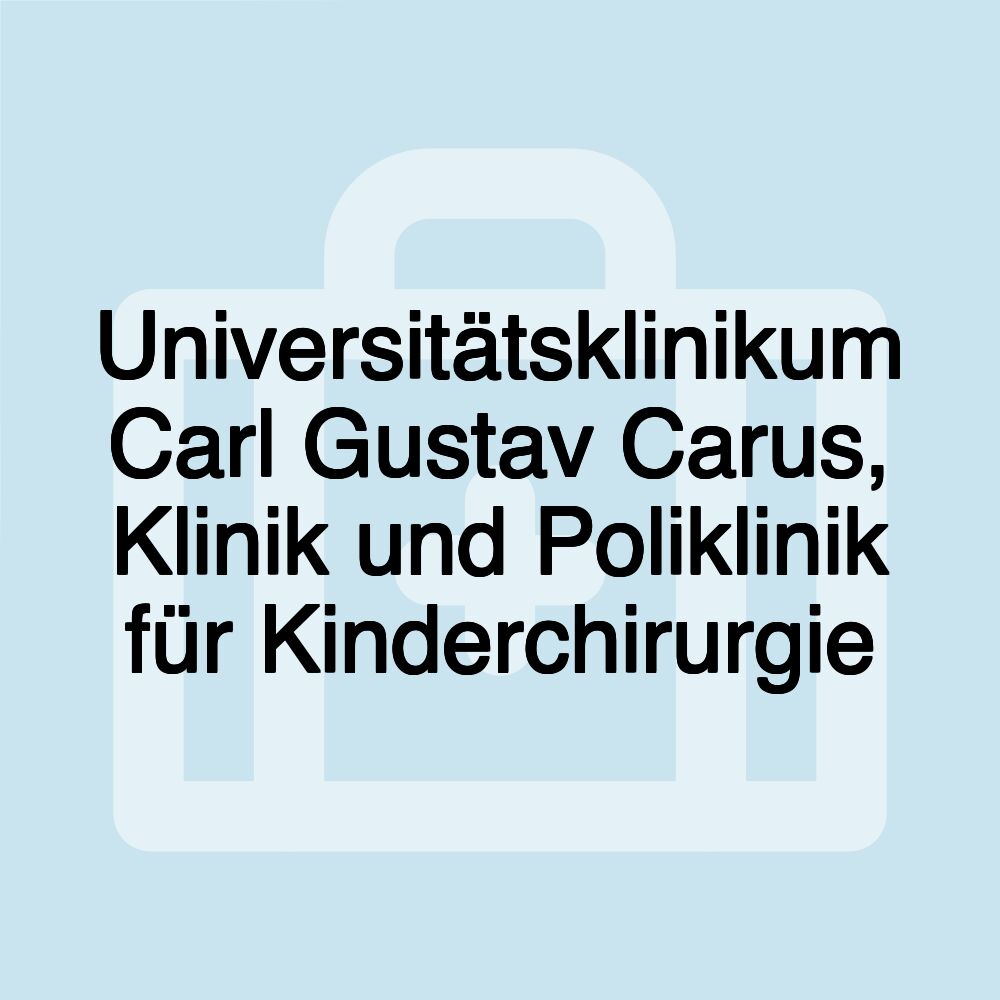 Universitätsklinikum Carl Gustav Carus, Klinik und Poliklinik für Kinderchirurgie