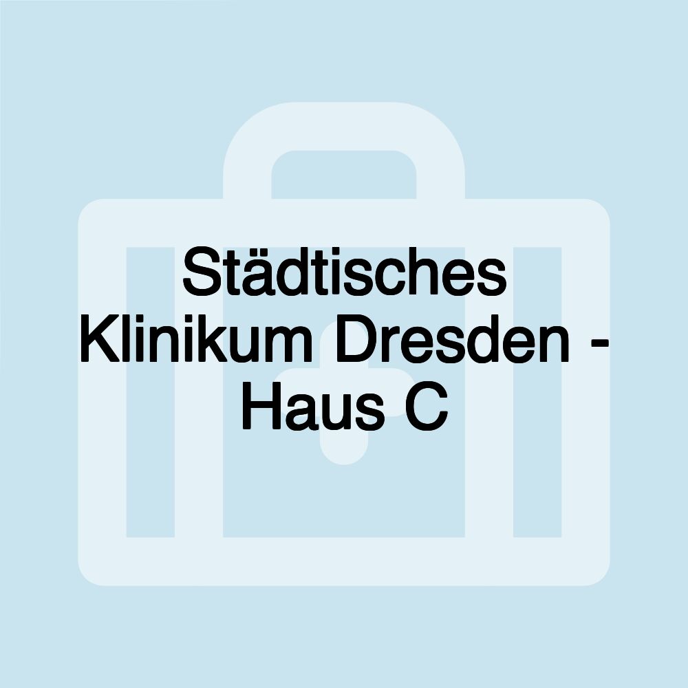 Städtisches Klinikum Dresden - Haus C