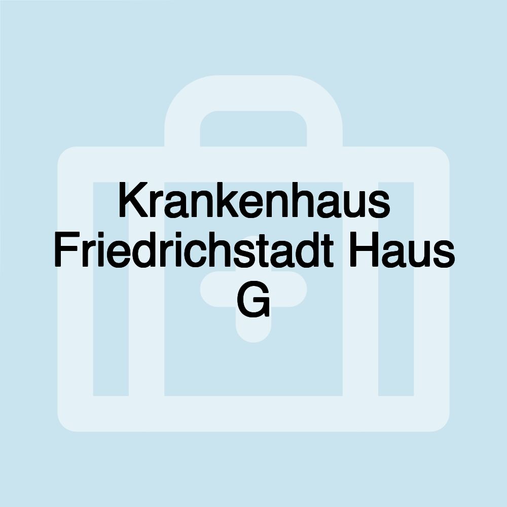 Krankenhaus Friedrichstadt Haus G