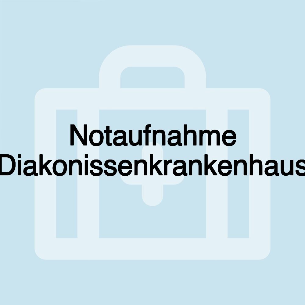 Notaufnahme Diakonissenkrankenhaus