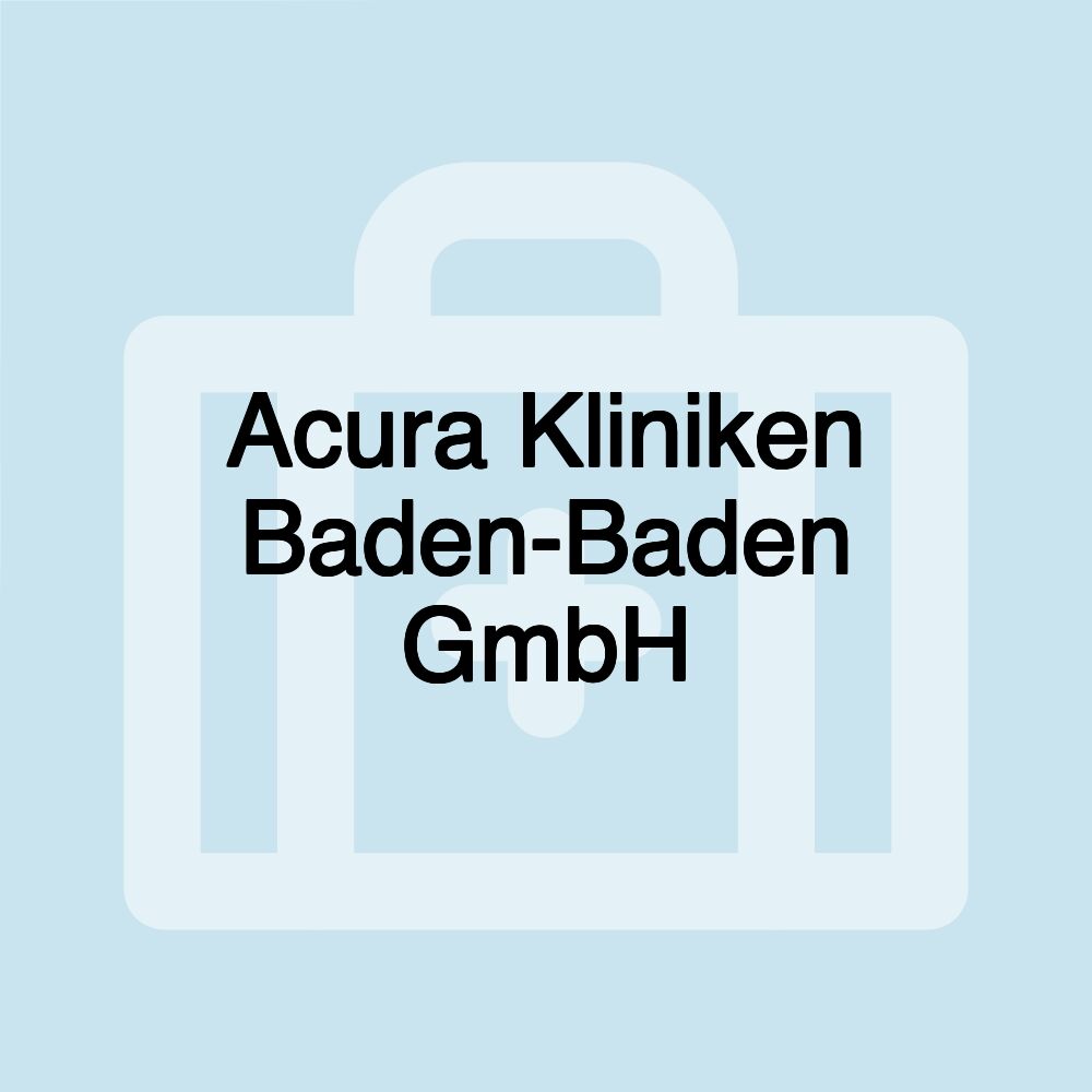 Acura Kliniken Baden-Baden GmbH