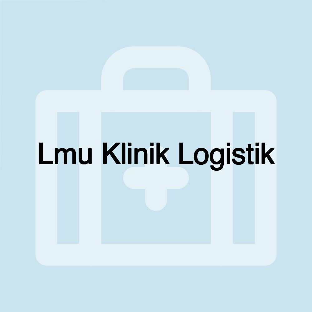 Lmu Klinik Logistik