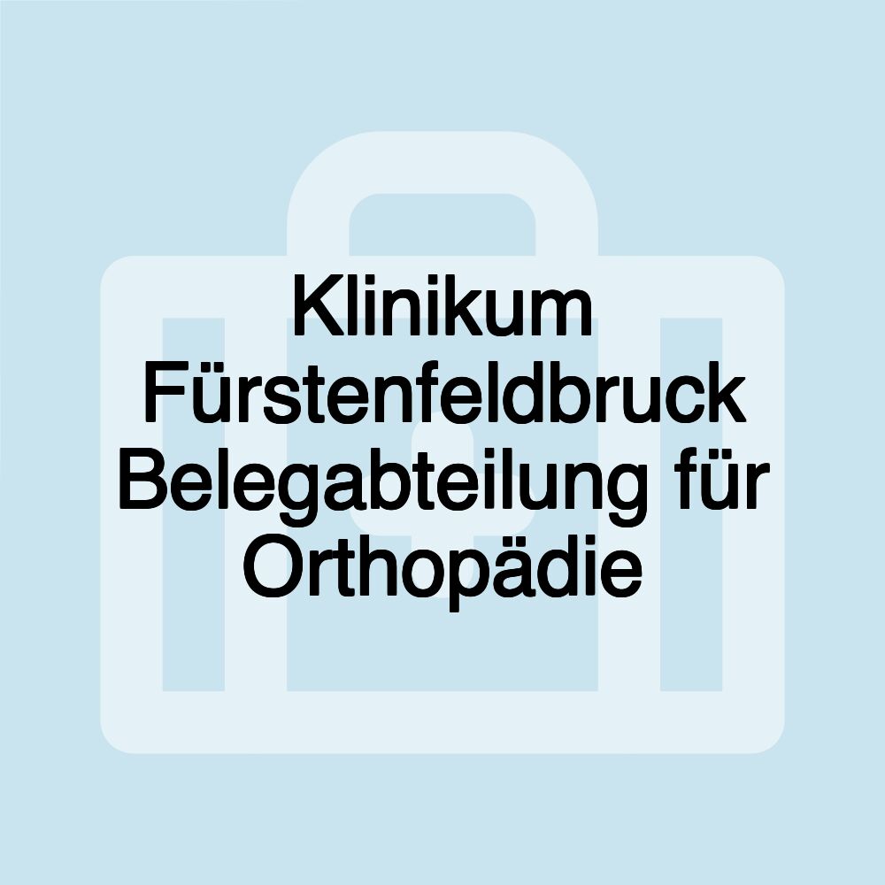 Klinikum Fürstenfeldbruck Belegabteilung für Orthopädie