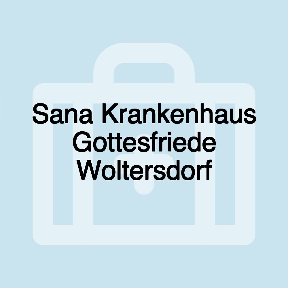 Sana Krankenhaus Gottesfriede Woltersdorf