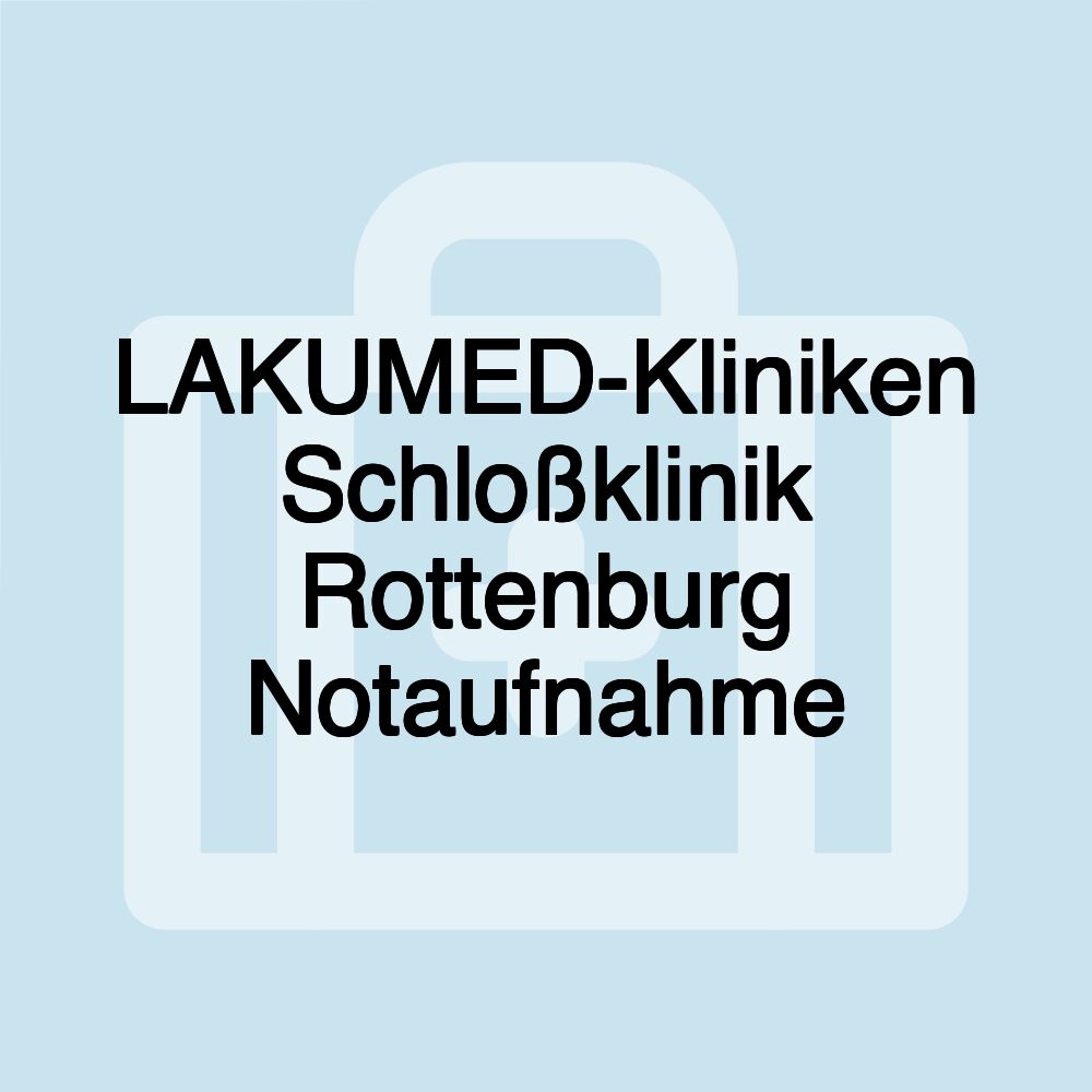 LAKUMED-Kliniken Schloßklinik Rottenburg Notaufnahme