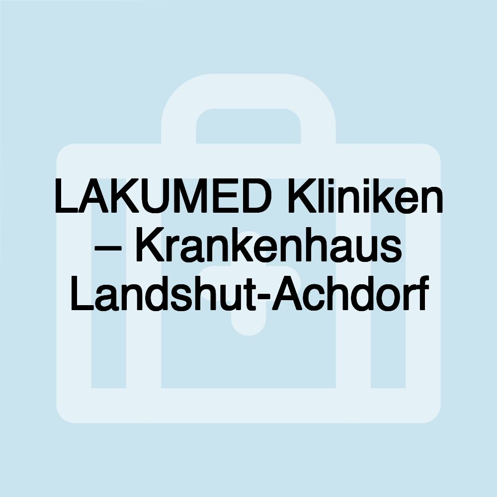 LAKUMED Kliniken – Krankenhaus Landshut-Achdorf