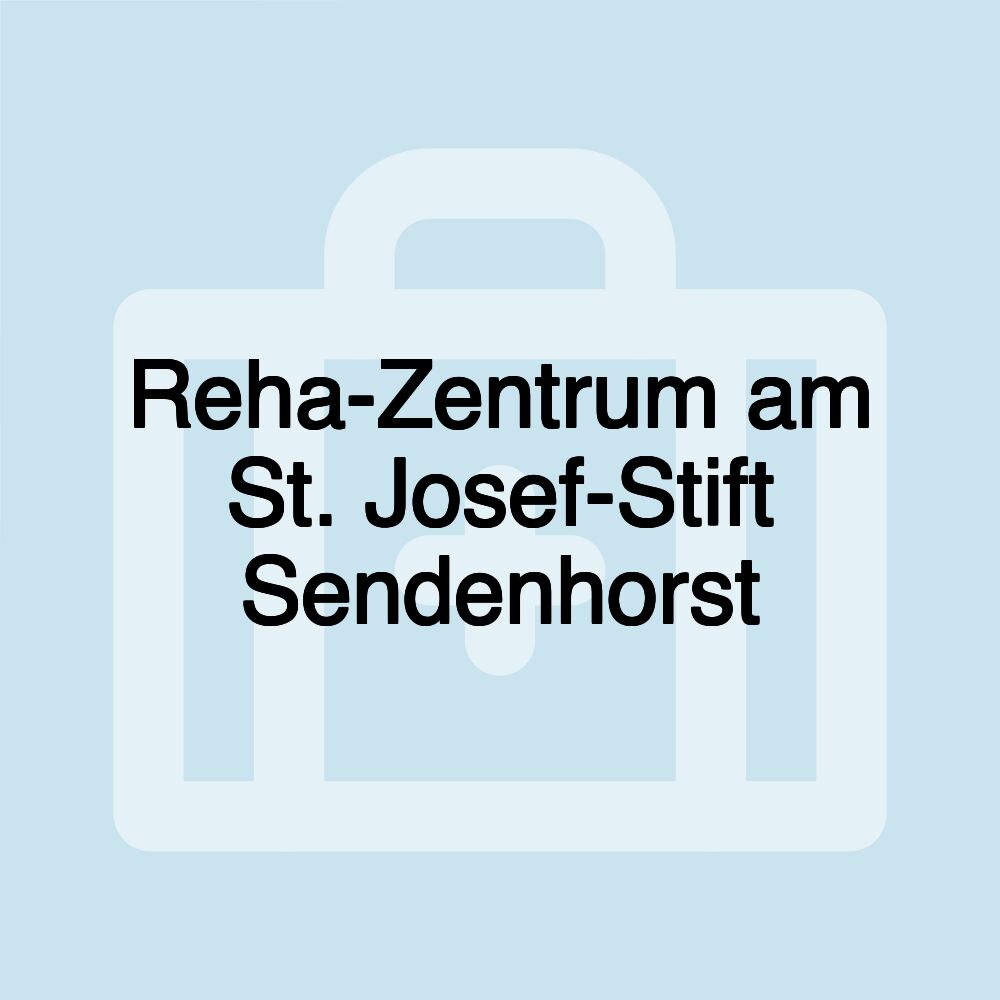 Reha-Zentrum am St. Josef-Stift Sendenhorst