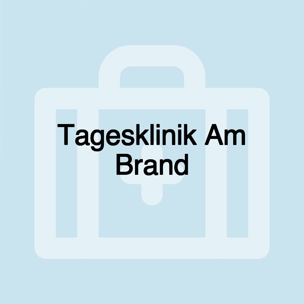 Tagesklinik Am Brand