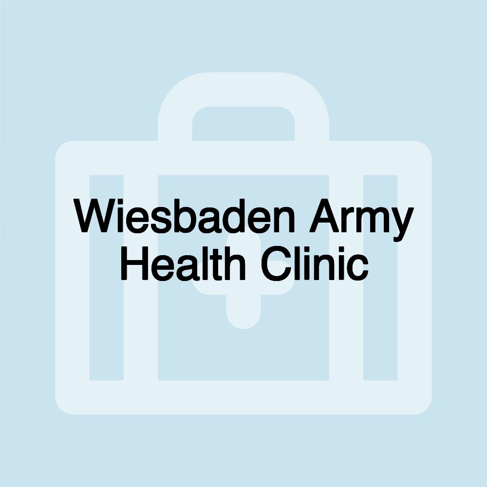 Wiesbaden Army Health Clinic