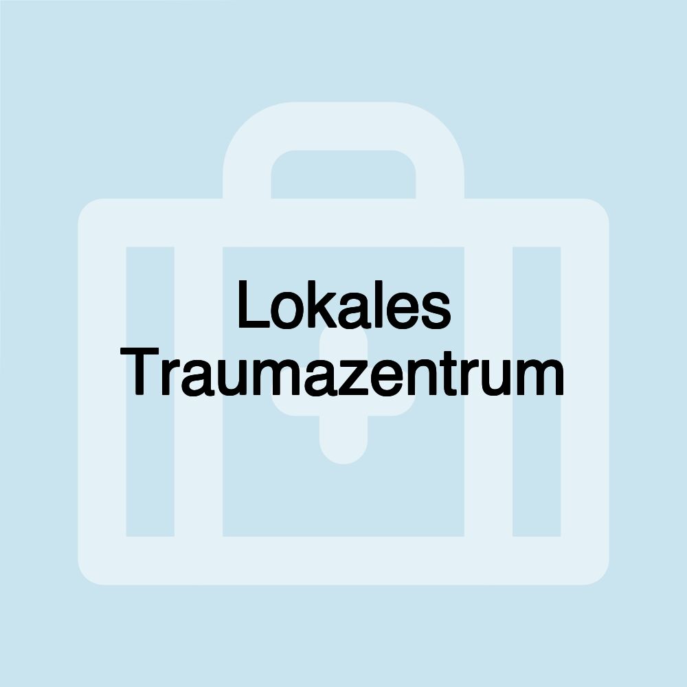 Lokales Traumazentrum