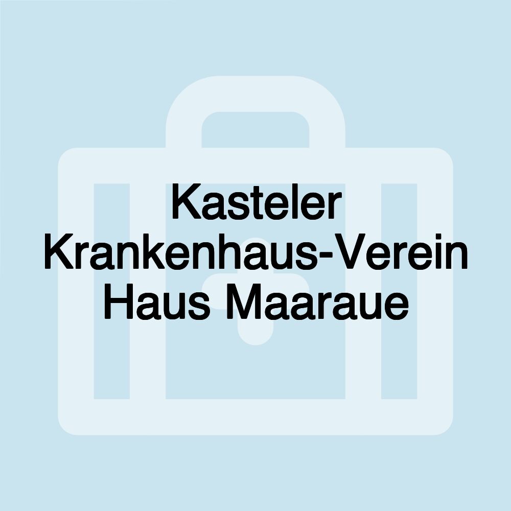 Kasteler Krankenhaus-Verein Haus Maaraue