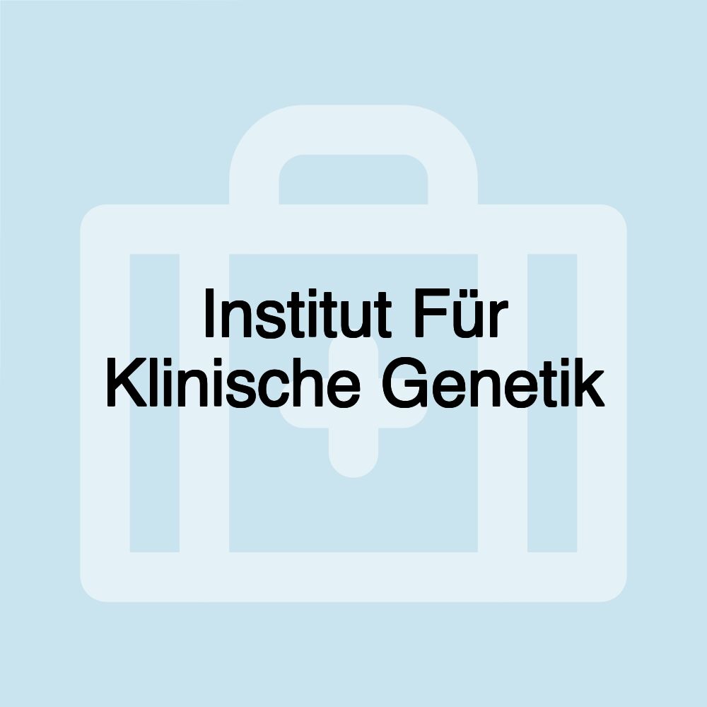 Institut Für Klinische Genetik