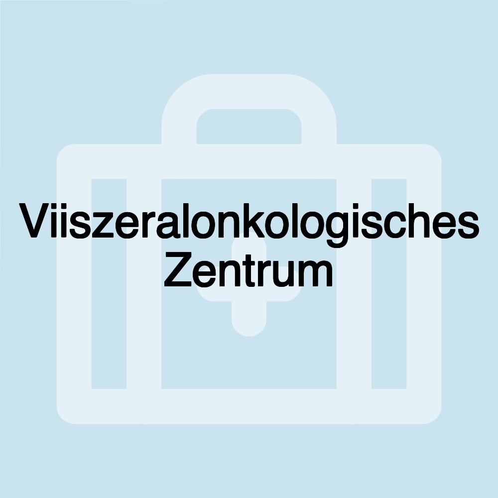 Viiszeralonkologisches Zentrum