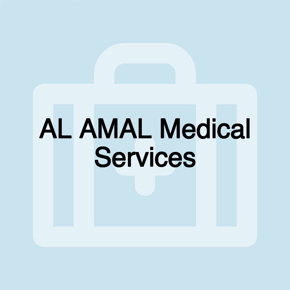 AL AMAL Medical Services