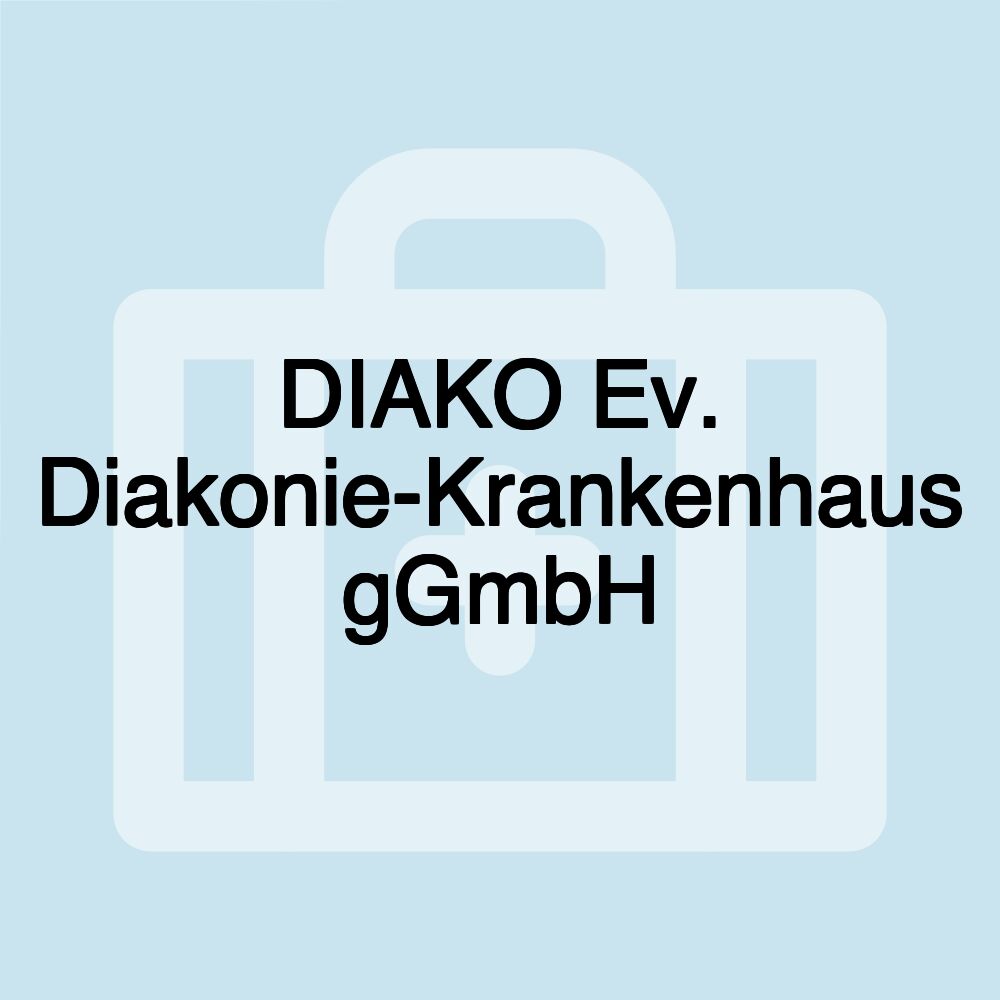 DIAKO Ev. Diakonie-Krankenhaus gGmbH