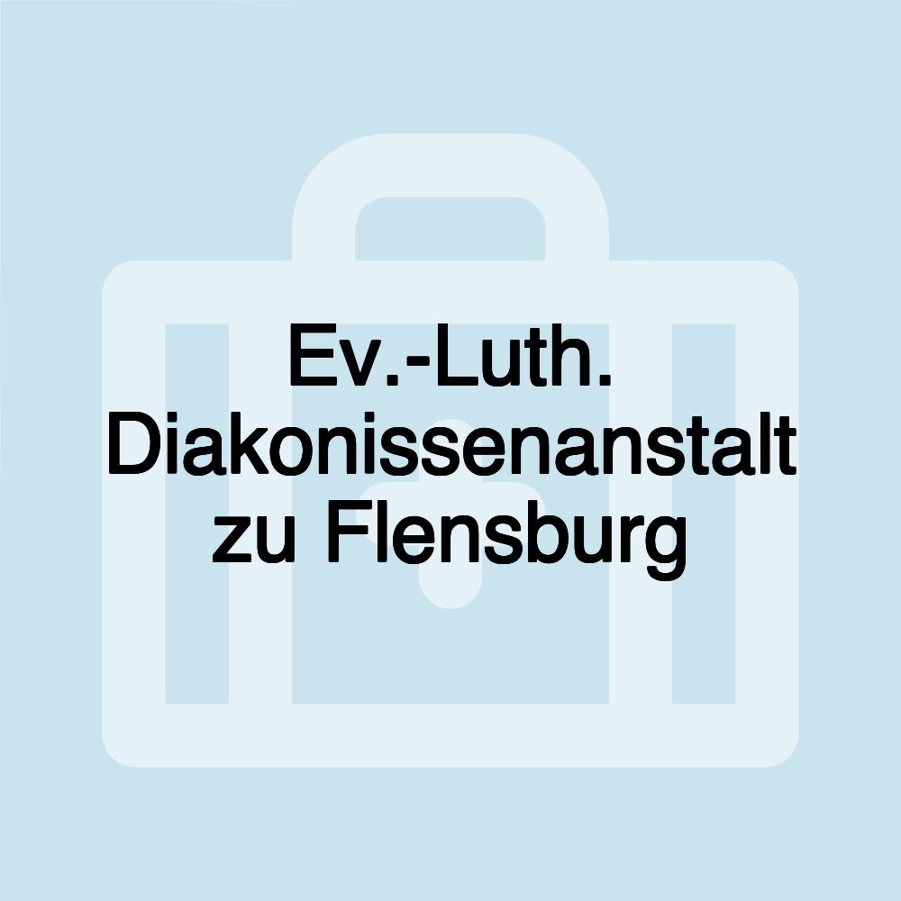 Ev.-Luth. Diakonissenanstalt zu Flensburg