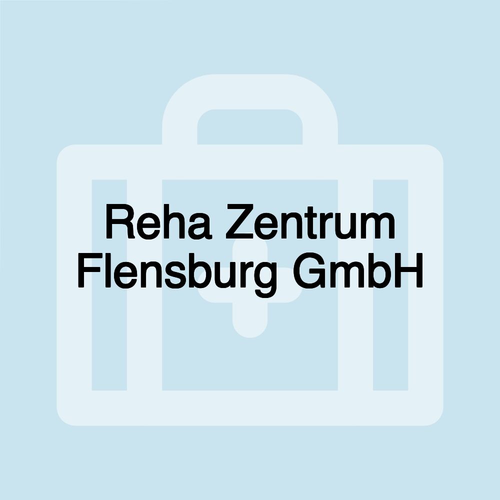 Reha Zentrum Flensburg GmbH