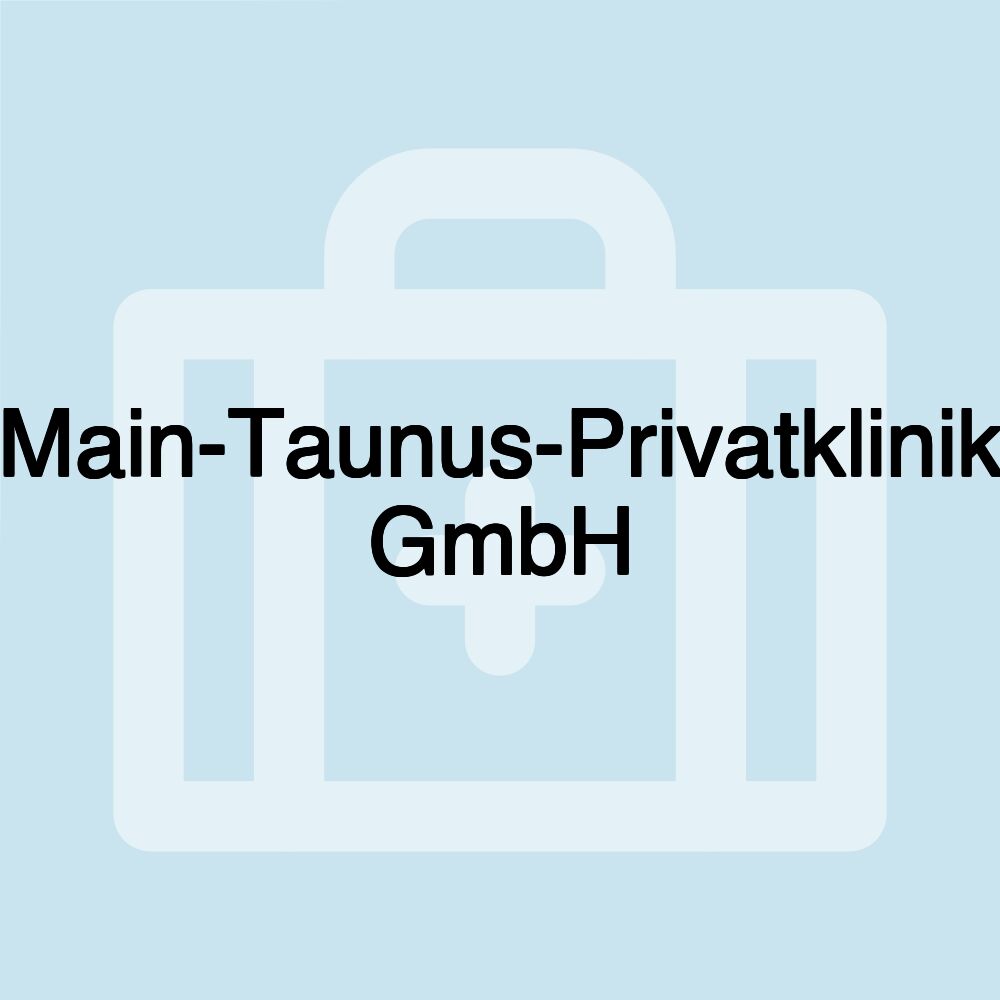 Main-Taunus-Privatklinik GmbH