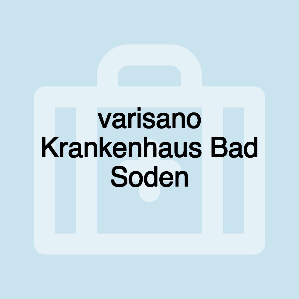 varisano Krankenhaus Bad Soden