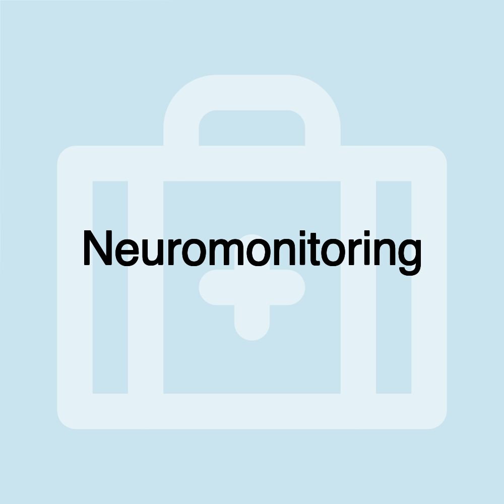 Neuromonitoring