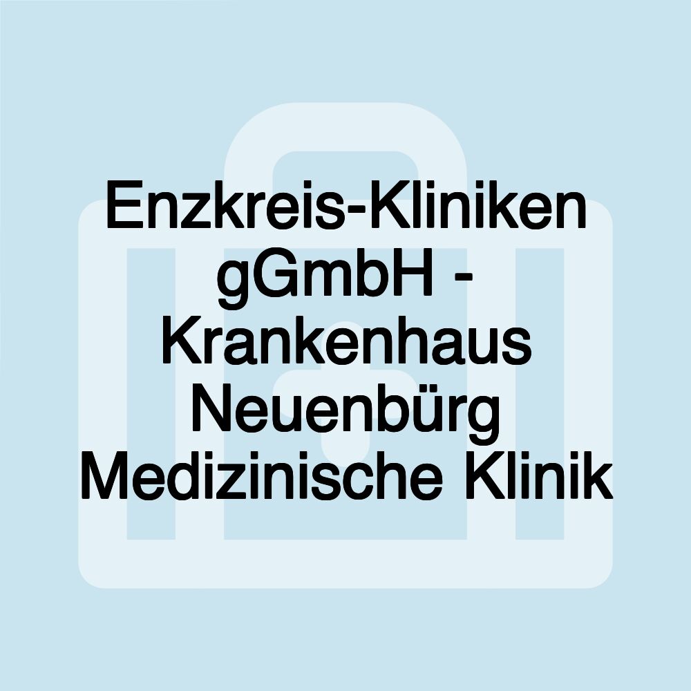 Enzkreis-Kliniken gGmbH - Krankenhaus Neuenbürg Medizinische Klinik