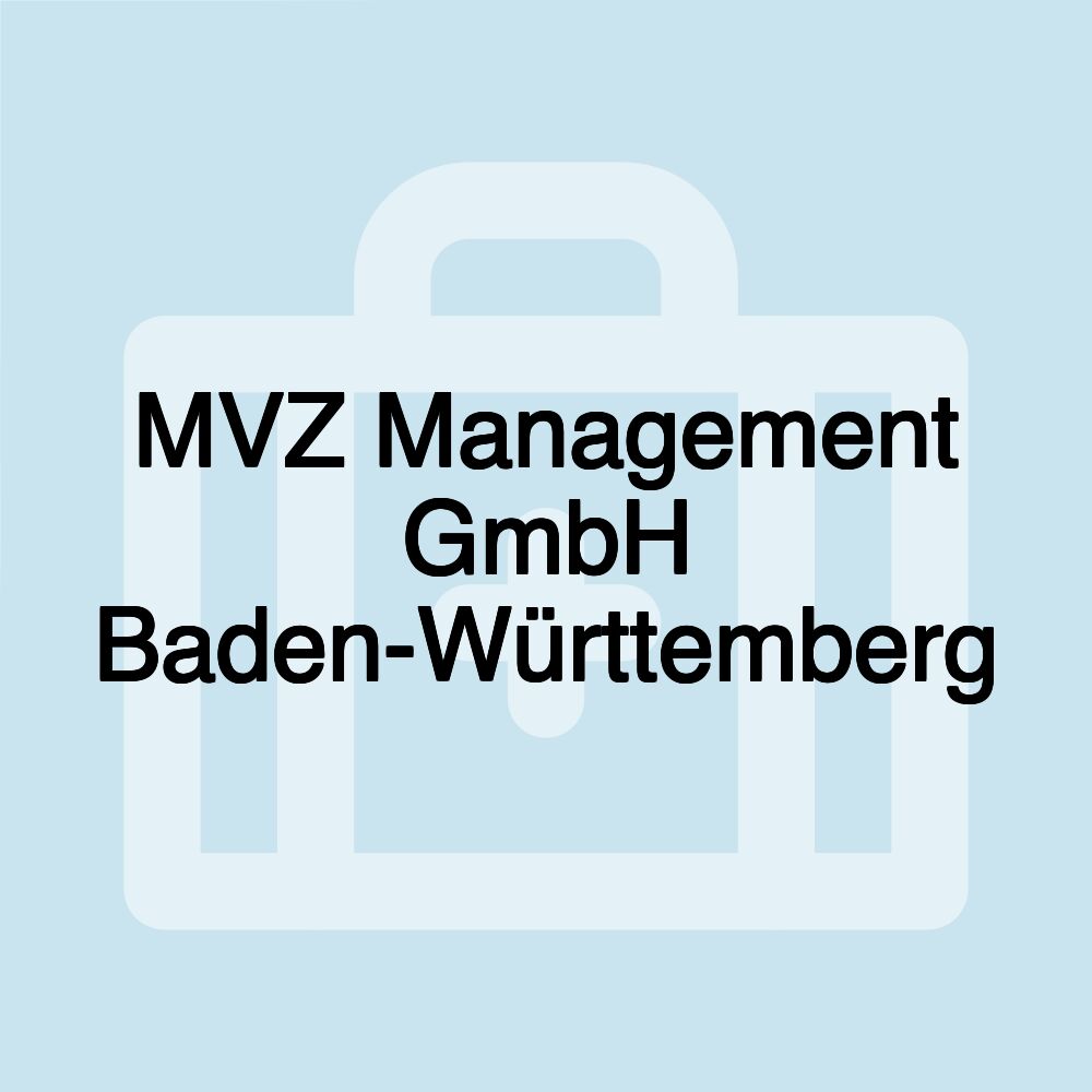 MVZ Management GmbH Baden-Württemberg