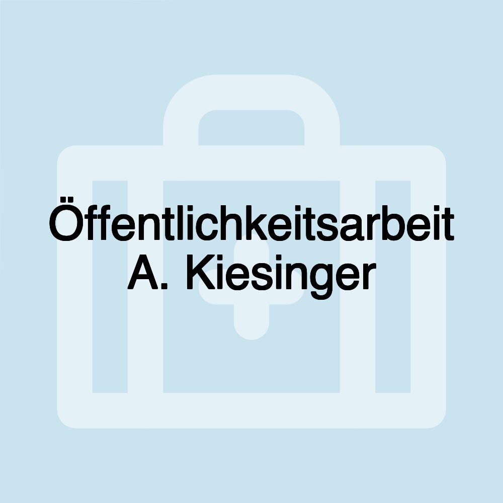 Öffentlichkeitsarbeit A. Kiesinger