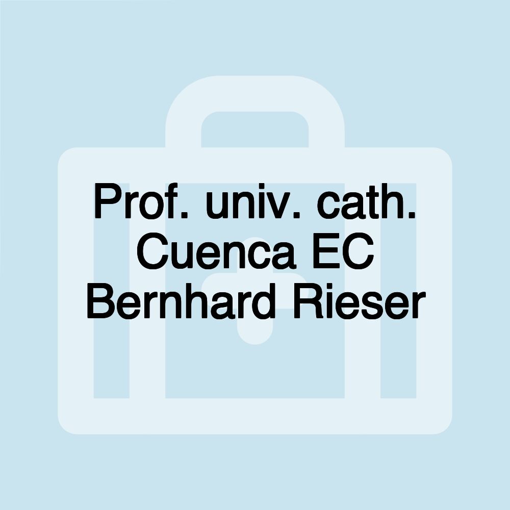 Prof. univ. cath. Cuenca EC Bernhard Rieser