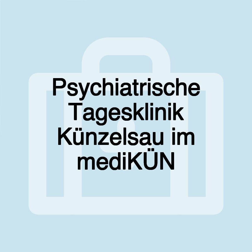 Psychiatrische Tagesklinik Künzelsau im mediKÜN