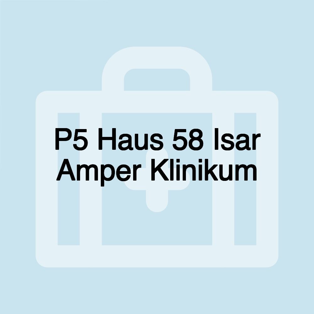 P5 Haus 58 Isar Amper Klinikum