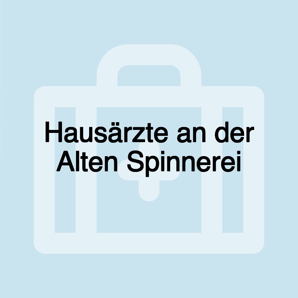 Hausärzte an der Alten Spinnerei