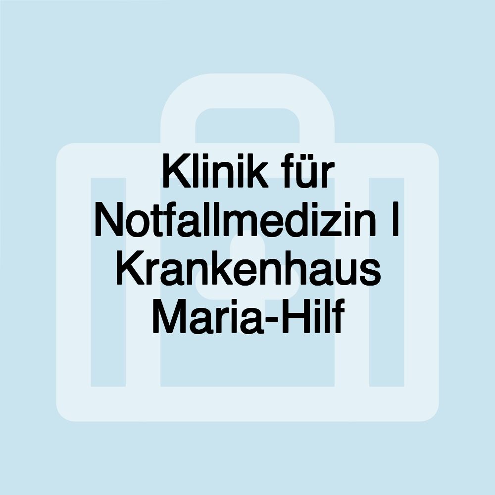 Klinik für Notfallmedizin | Krankenhaus Maria-Hilf