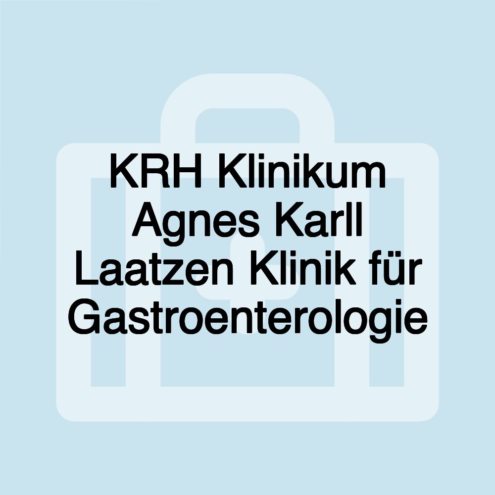 KRH Klinikum Agnes Karll Laatzen Klinik für Gastroenterologie