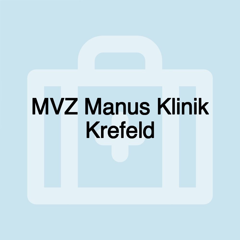 MVZ Manus Klinik Krefeld