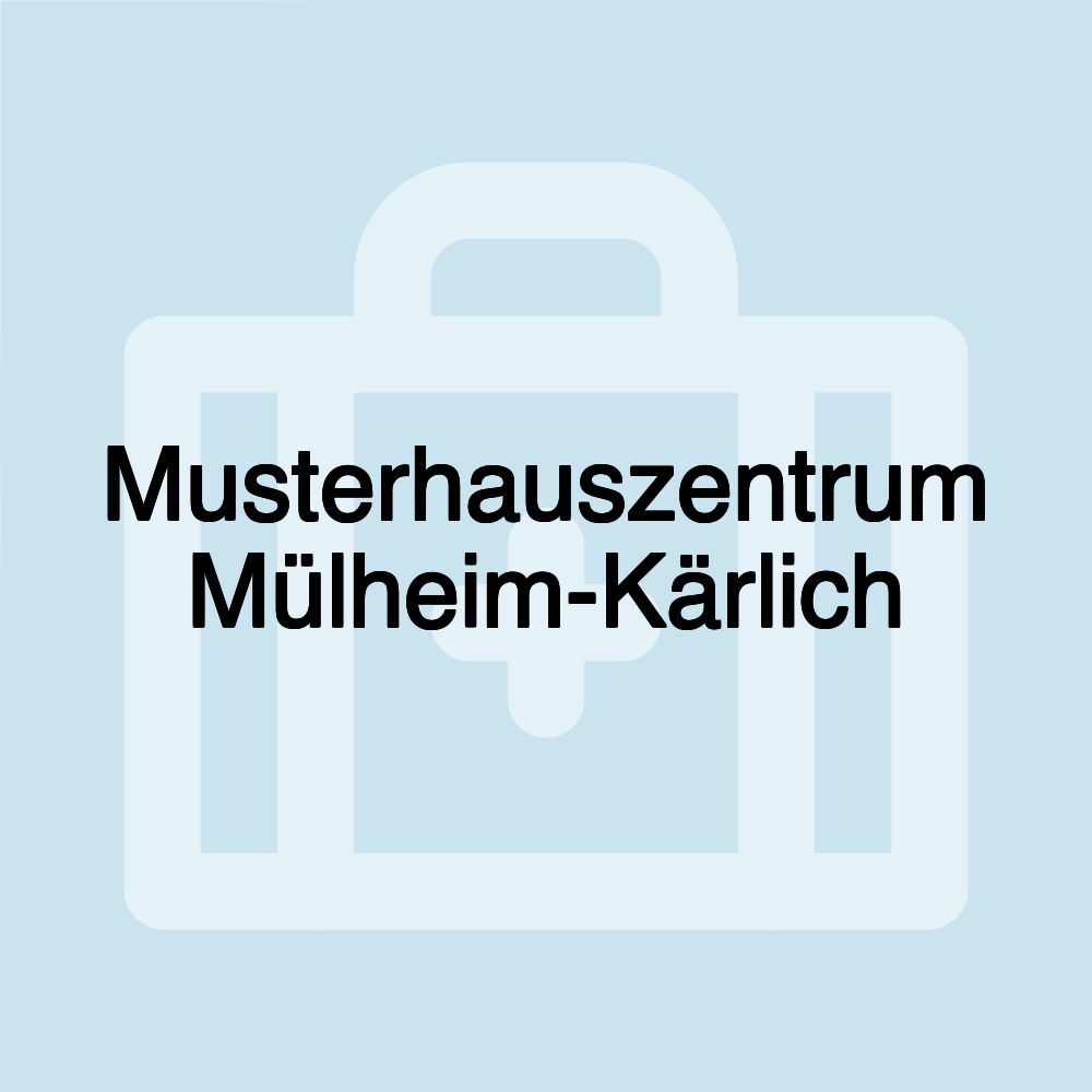 Musterhauszentrum Mülheim-Kärlich