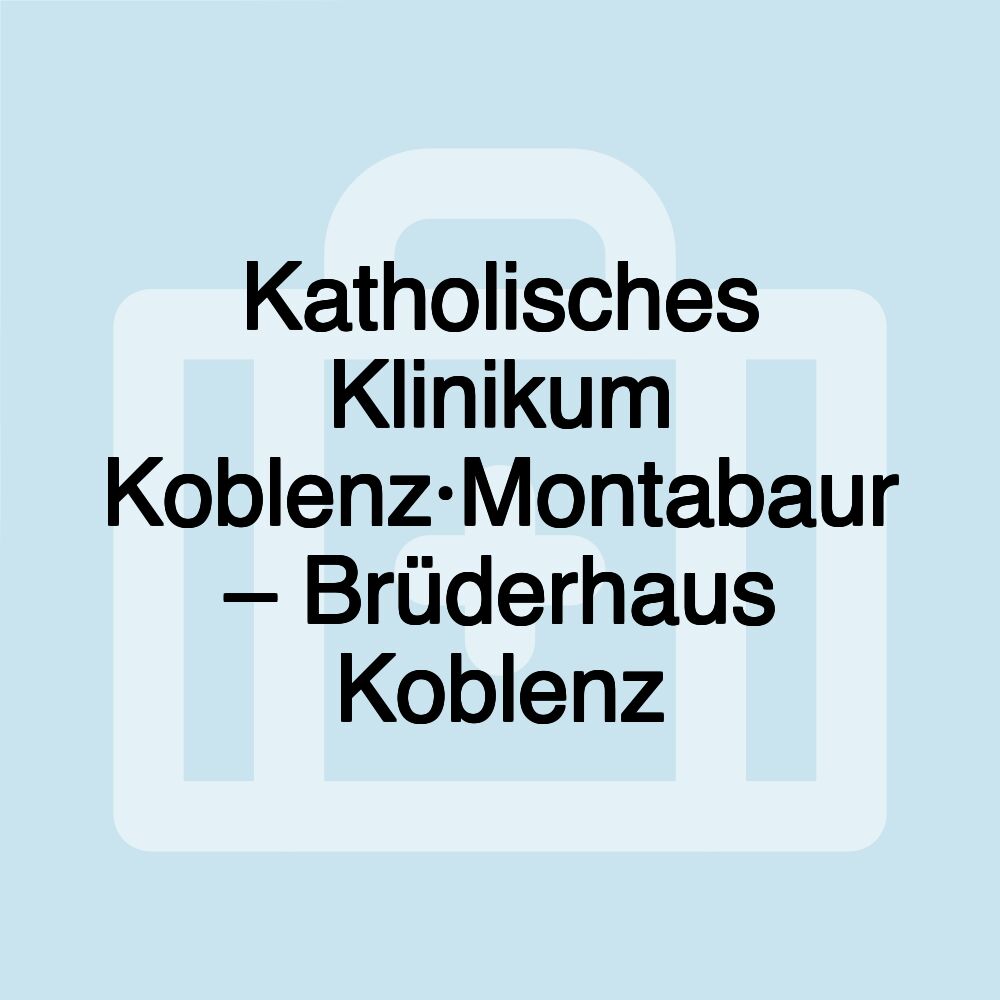 Katholisches Klinikum Koblenz·Montabaur – Brüderhaus Koblenz