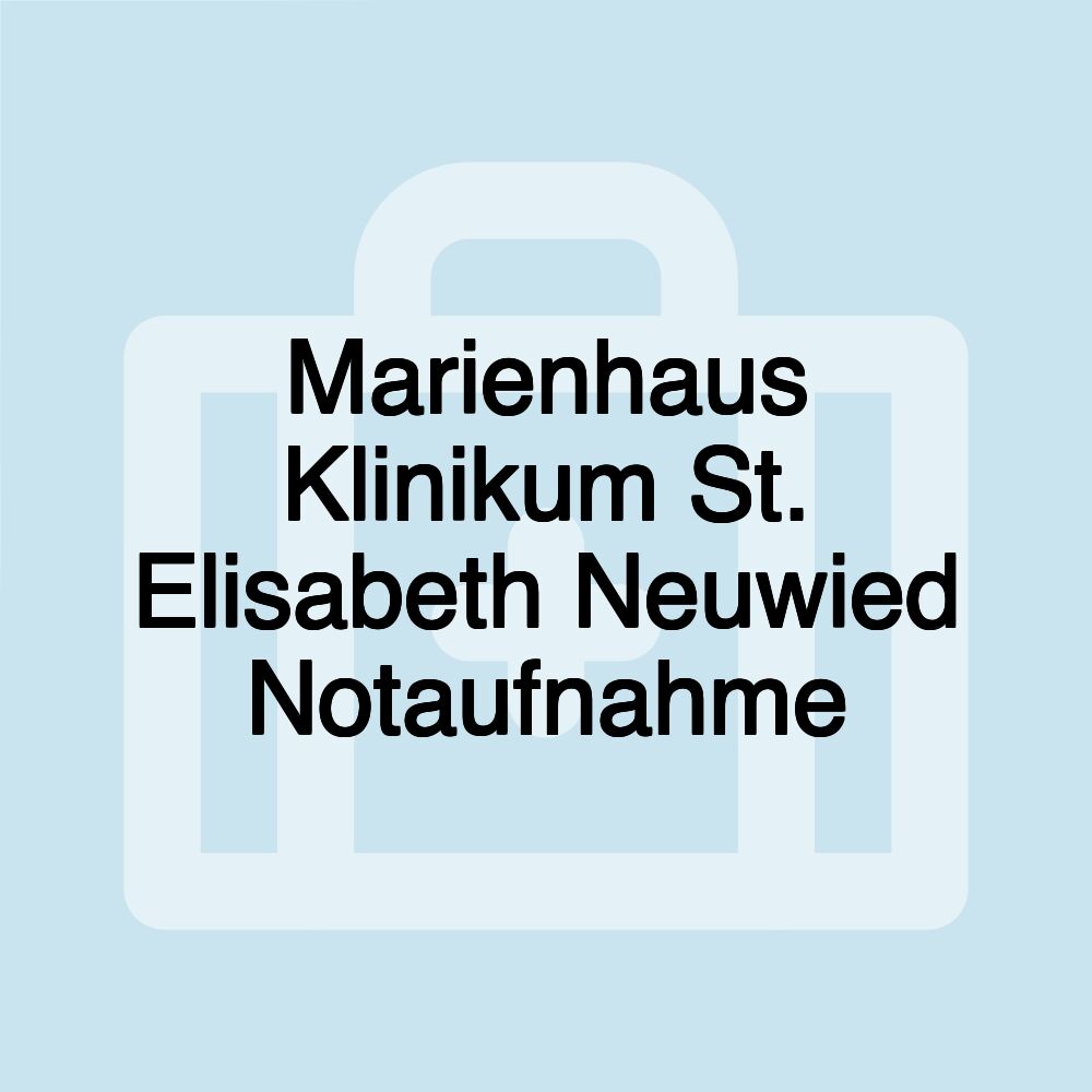 Marienhaus Klinikum St. Elisabeth Neuwied Notaufnahme