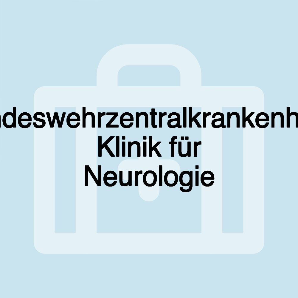 Bundeswehrzentralkrankenhaus Klinik für Neurologie