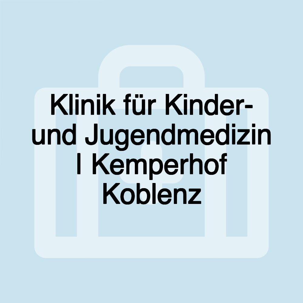 Klinik für Kinder- und Jugendmedizin | Kemperhof Koblenz