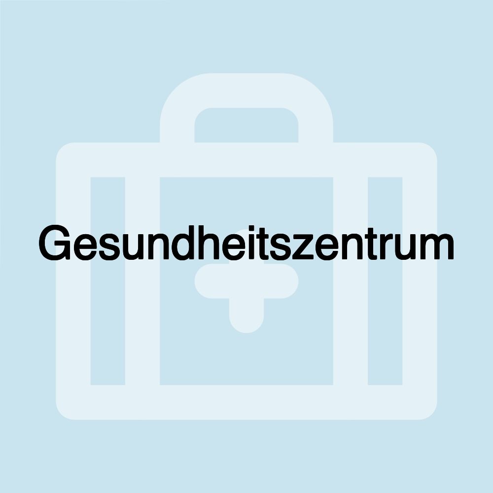 Gesundheitszentrum