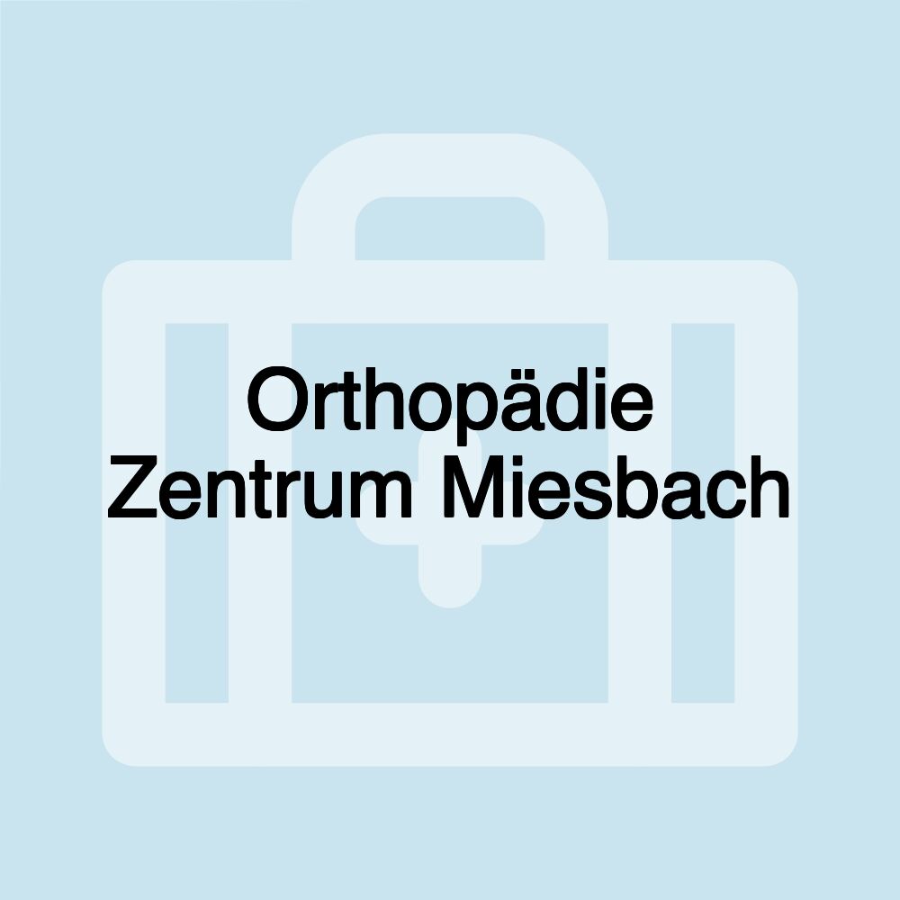 Orthopädie Zentrum Miesbach