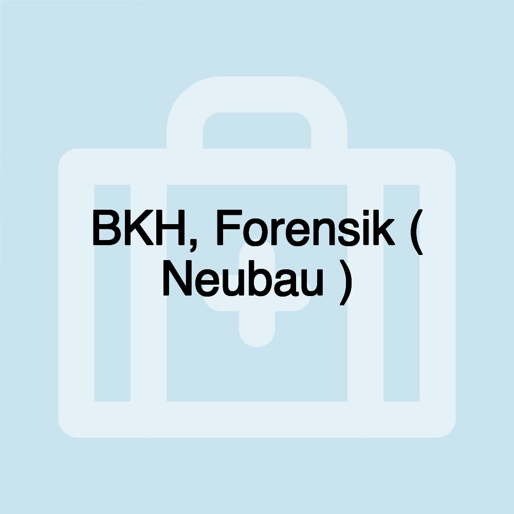 BKH, Forensik ( Neubau )