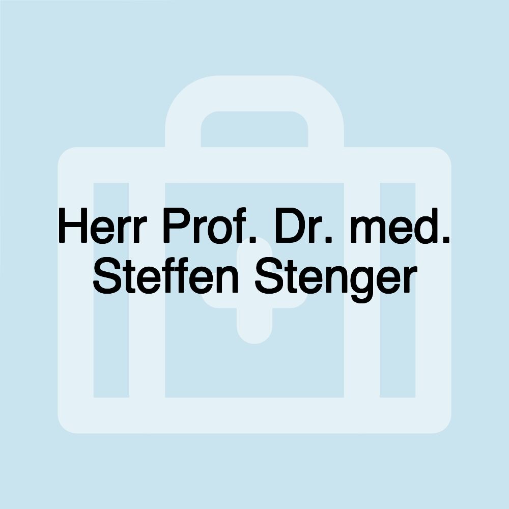 Herr Prof. Dr. med. Steffen Stenger